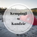 Kempingi w Kanadzie